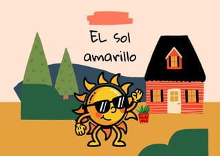 El Sol Amarillo y el Cielo Azul: Un Cuento de Colores para Niños | PDF