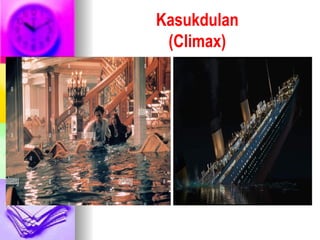 Kasukdulan
(Climax)
 
