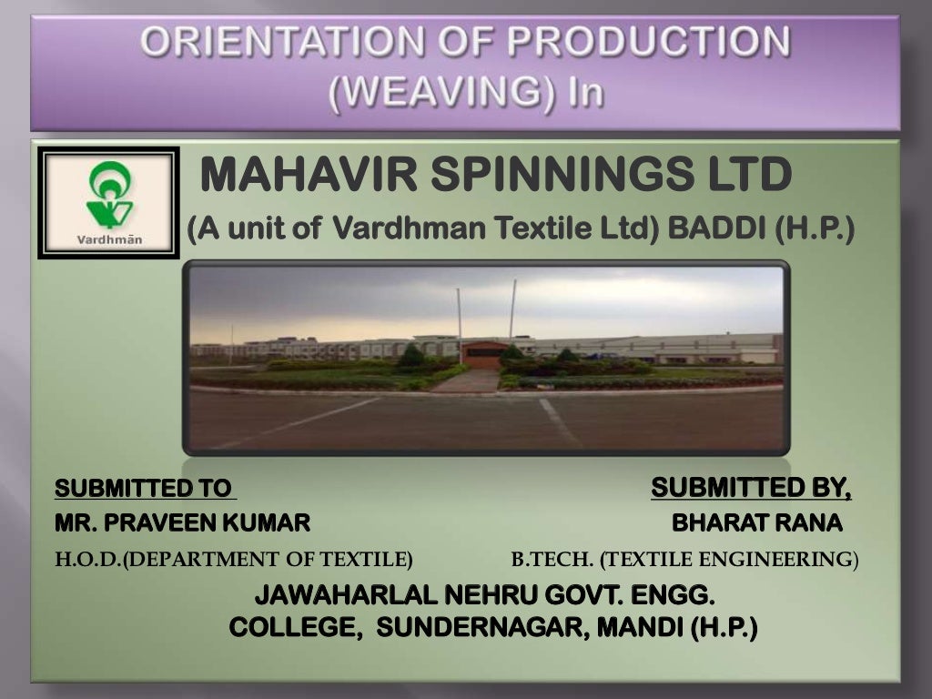ppt on summer training Vardhman's Mahavir Spinning Mills Baddi (weavi…