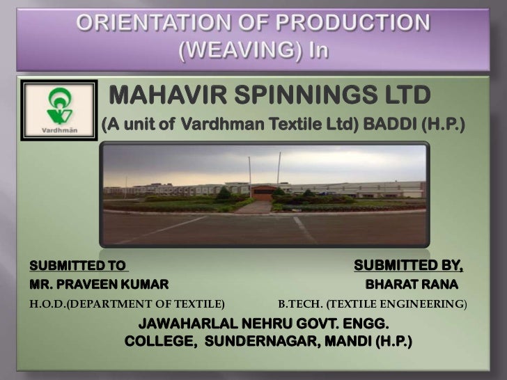 ppt on summer training Vardhman's Mahavir Spinning Mills Baddi (weavi…