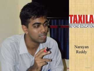 Narayan
Reddy
Narayan
 