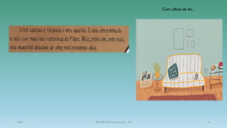 Com olhos de ler...
2020 BE/CRE EB Dr.João Rocha - Pai 9
 