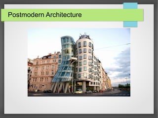 Postmodern Architecture
 