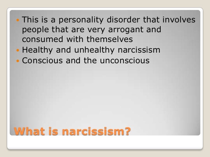 What is a narcissistic person?