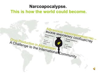 Narcoapocalypse  -  This   is   how   the   world   could   become   Narcoapocalypse.  This is how the world could become. 
