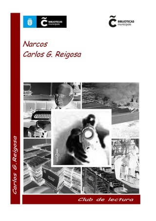 Narcos 
Carlos G. Reigosa 
 