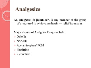 Narcotics and non narcotics analgesics