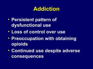 Narcotizing Dysfunction Understanding Narcotics and Pain Control.ppt