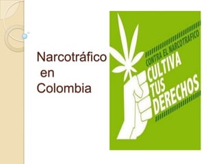 Narcotráfico en Colombia 