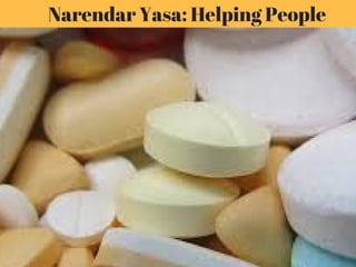  Narendar Yasa: Helping People
 