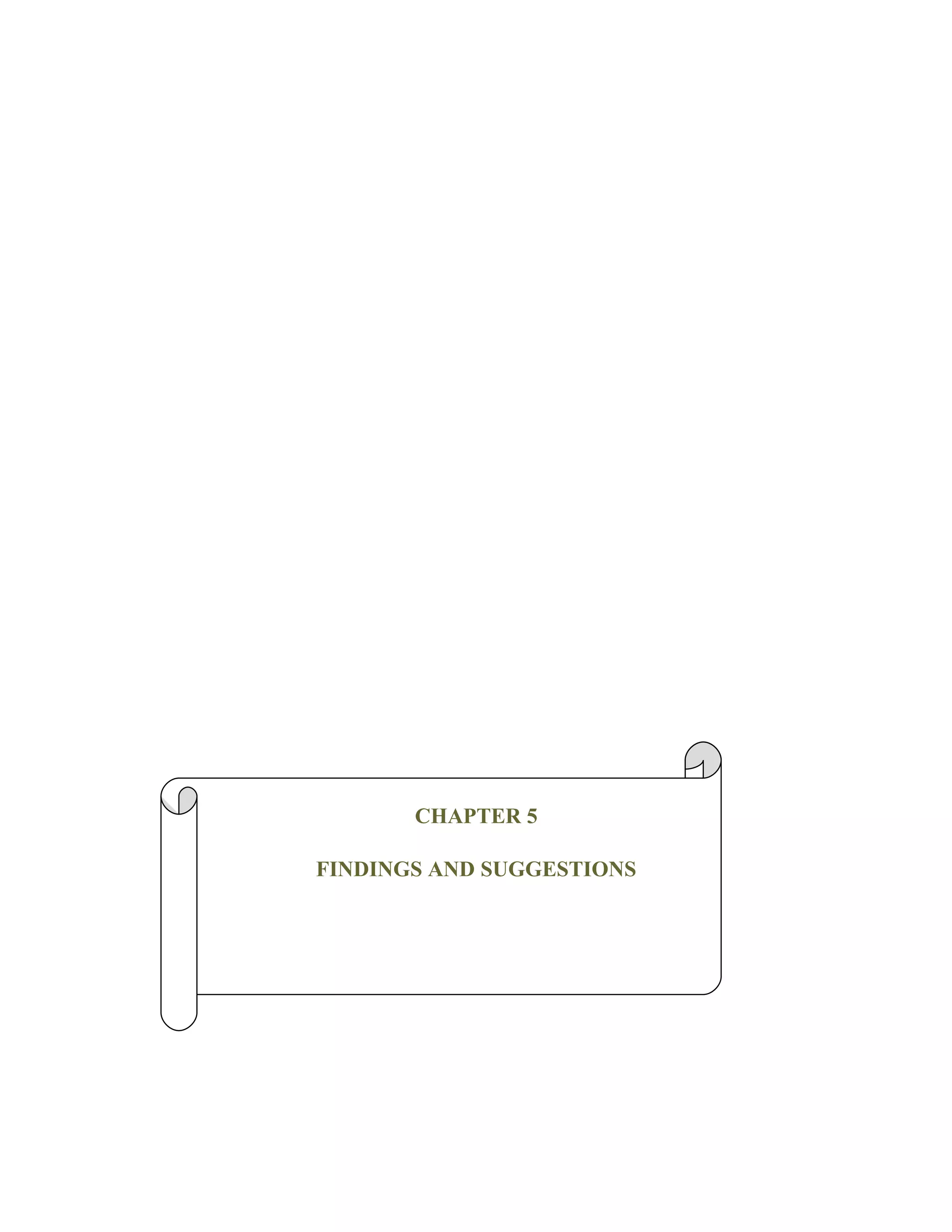 CHAPTER 5

FINDINGS AND SUGGESTIONS
 