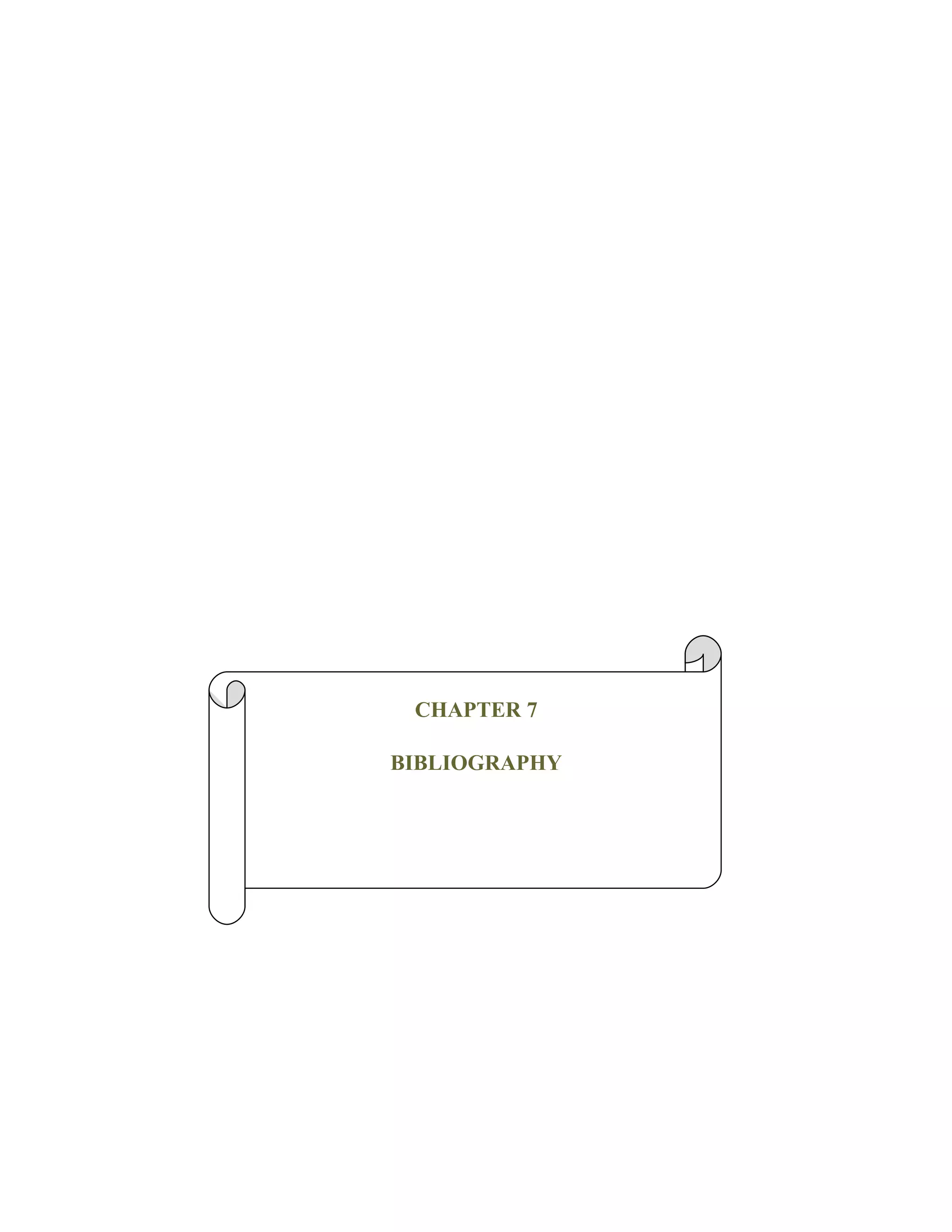 CHAPTER 7

BIBLIOGRAPHY
 