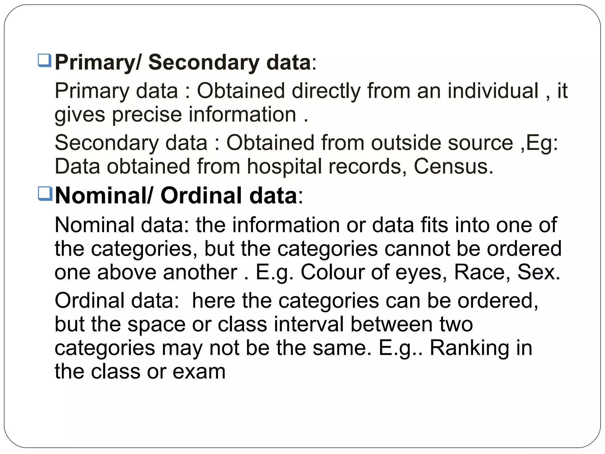 biostatstics :Type and presentation of data | PPT