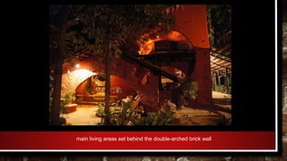 main living areas set behind the double-arched brick wall
 