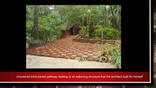 checkered brick-paved pathway leading to an adjoining structure that the architect built for himself
 