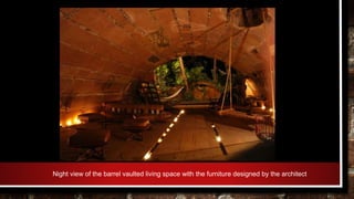 Night view of the barrel vaulted living space with the furniture designed by the architect
 