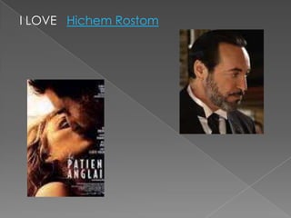 I LOVE Hichem Rostom