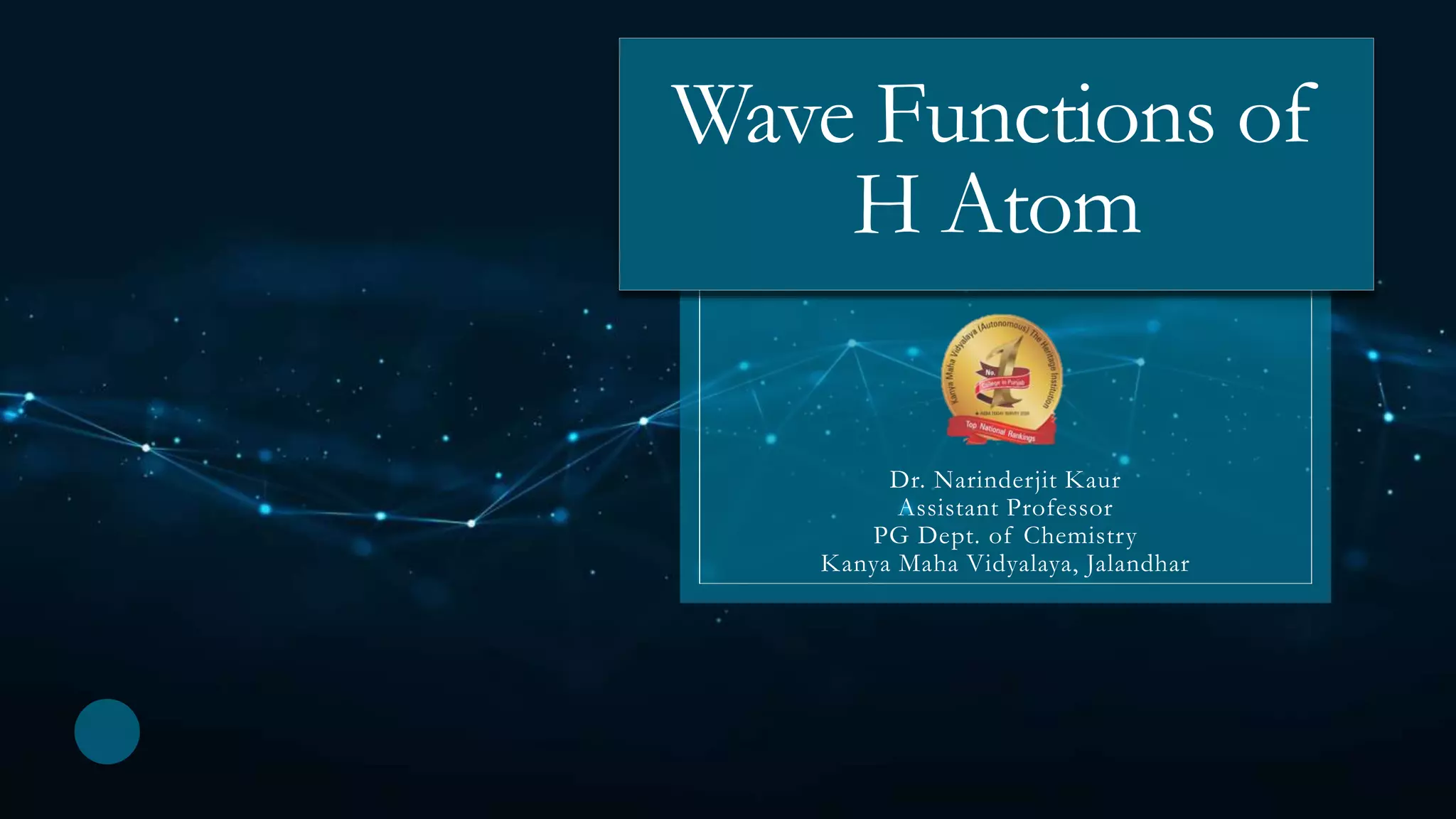 Wave function of H atom by Dr. Narinderjit | PPT