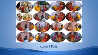 Kumari Puja
 