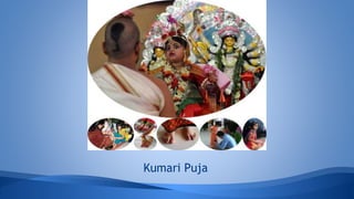 Kumari Puja
 