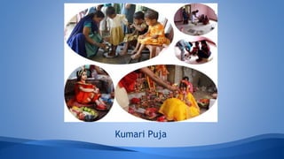 Kumari Puja
 
