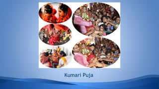 Kumari Puja
 