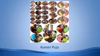 Kumari Puja
 