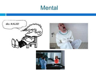 Mental
 