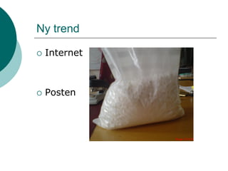 Ny trend

   Internet



   Posten
 