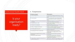 Is your
organisation
ready?
Institutional health check 4. Competencies
 