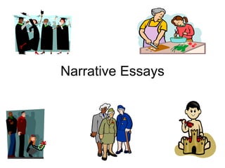 Narrative Essays

 