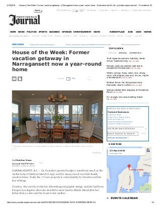 2/15/2016 House of the Week: Former vacation getaway in Narragansett now a year­round home ­ Entertainment & Life ­ providencejournal.com ­ Providence, RI
http://www.providencejournal.com/article/20151205/ENTERTAINMENTLIFE/151209765/0/SEARCH 1/4
Providence 16° All Access | Activate | Sign In | eEdition | Subscriber Services
     
   |  EXPLORE »
NEWS NOW      
By Christine Dunn 
Journal Staff Writer  Follow
Posted Dec. 5, 2015 @ 1:00 am
House of the Week: Former
vacation getaway in
Narragansett now a year­round
home
COMMENT
NARRAGANSETT, R.I. — Liz Cavedon's parents bought a waterfront ranch on the
northern tip of Harbour Island in 1957, and for many years it was their family
vacation home. Today the .77­acre property is owned jointly by Cavedon and her
four siblings.
Cavedon, who used to worked in advertising and graphic design, said she had been
living in Los Angeles when she decided to move back to Rhode Island after her
father died, so she could be closer to her mother.
POPULAR EMAILED COMMENTED
Search business by keyword Search
Add your business here +
»  EVENTS CALENDAR
TOP CLICKS
Thief squeezes woman's buttocks, steals
$16 on Valentine's Day Feb. 15, 2016
Patriots could use another tight end to
complement Gronkowski Feb. 14, 2016
What's coming: Snow, sleet, rain, strong
wind, a 55­degree jump and, oh yes, maybe
a thunderstorm Feb. 15, 2016
Political Scene: Far­flung donors help
Raimondo raise $1 million Feb. 14, 2016
Woman robbed after shopping at Providence
Place Feb. 15, 2016
R.I. plunges into record­setting freeze
Feb. 14, 2016
RHODE ISLAND DIRECTORY
Featured Businesses
E­EDITION
Map data ©2016 GoogleReport a map error
224 Wood Hill Rd
View larger map
Search
HOME NEWS POLITICS SPORTS BUSINESS OPINION ENTERTAINMENT OBITS MARKETPLACE JOBS CARS HOMES
Mon, February 15, 2016 » WEATHER THINGS TO DO MARKETS LOTTERIES VIDEO RACE IN R.I. ARCHIVES BUSINESS SERVICES PHOTOS TV GUIDE
  
R.I.'s Ocean House gets AAA's 5 Diamonds; several others get 4        ...       Warren company to replace embattled Ava Anderson brand        ...       Providencejournal.com readers: Legalize, tax recrea
  0 Log
Synchrony Bank
Uncle Tony's Pizza & Pasta
Keystone Realty Inc
Dockside Seafood Marketplace
Cinema Holdings Group LLC
Find Rhode Island Attractions
2 
A dining room alcove is surrounded on three sides by windows that offer water views...
[+]
Buy Photo
▼
 
