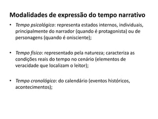 Em 3ª pessoa:Narrador-onisciente: conhece os acontecimentos e até os pensamentos dos demais envolvidos na reportagem; é o foco que mais aproxima a reportagem da narrativa literária;Pode ser “intruso” quando comenta a vida ou atitudes dos personagens (opina);Pode ser “neutro” quando não intervém nos acontecimentos e apenas busca situações reveladoras sobre os personagens, atento ao cenário da reportagem;