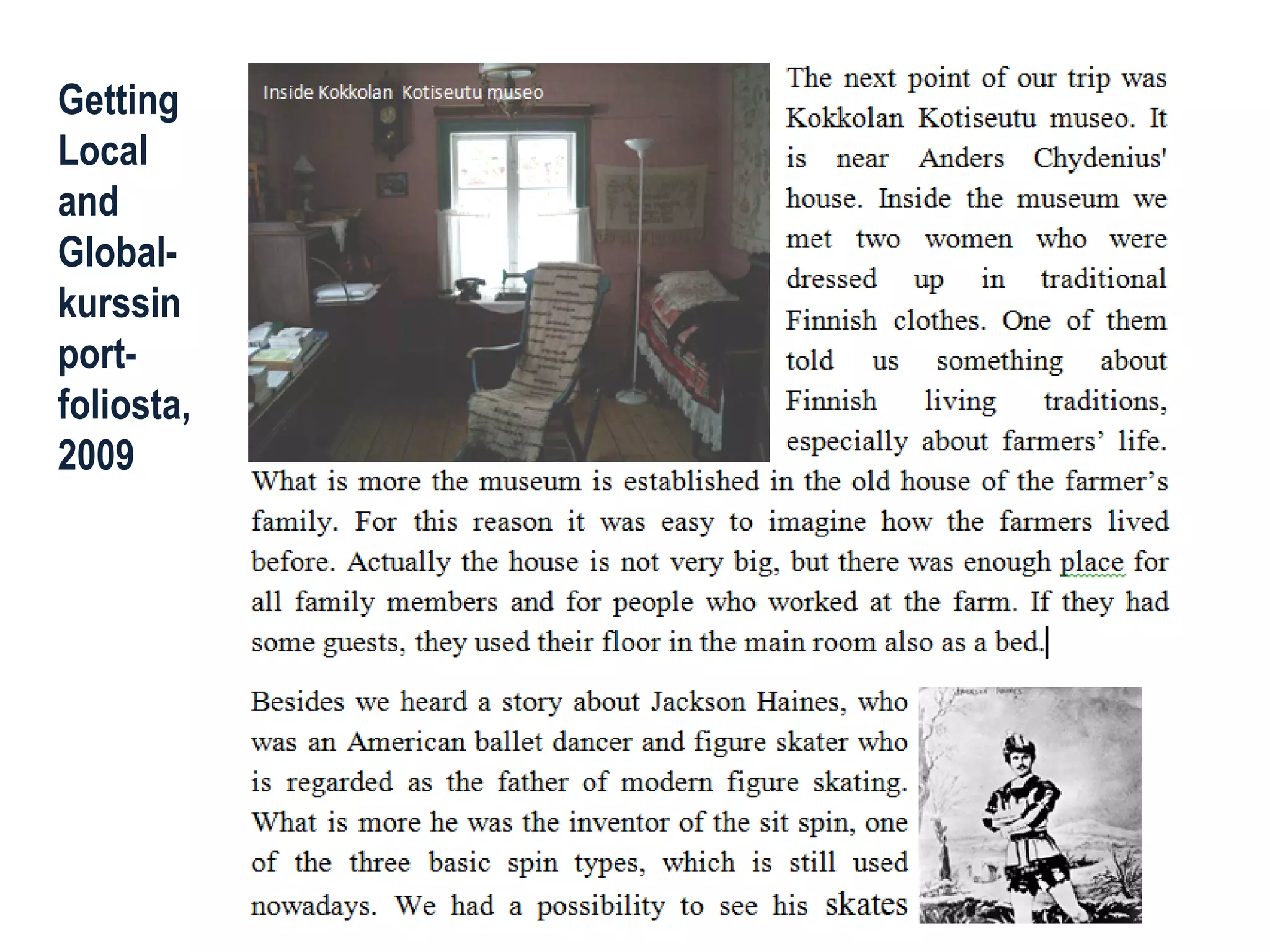 GettingLocaland Global- kurssin port- foliosta, 2009  