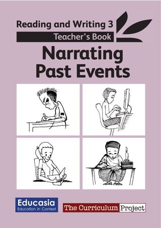 Narrating
Past Events
Educasia
Education in Context
Reading and Writing 3
Teacher’s Book
 