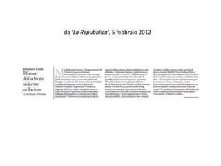 da ‘La Repubblica’, 5 febbraio 2012
 