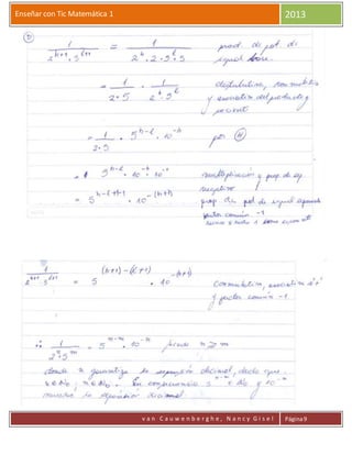 Enseñar con Tic Matemática 1 2013
v a n C a u w e n b e r g h e , N a n c y G i s e l Página9
 