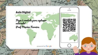 21
Aula Digital
Fique à vontade para capturar
esta aula!
Prof Marina Ferreira
 