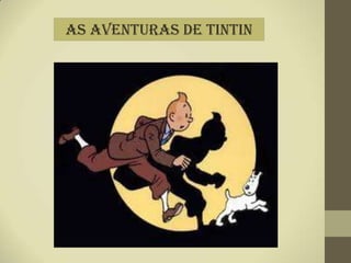 As Aventuras de Tintin
 