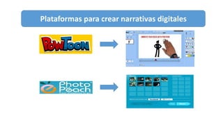 Plataformas para crear narrativas digitales
 