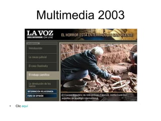 Multimedia 2003 Clic  aquí 