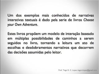 NARRATIVAS INTERATIVAS E LITERATURA