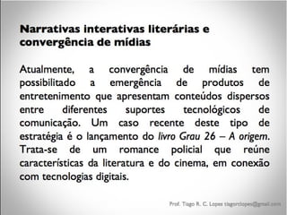 NARRATIVAS INTERATIVAS E LITERATURA