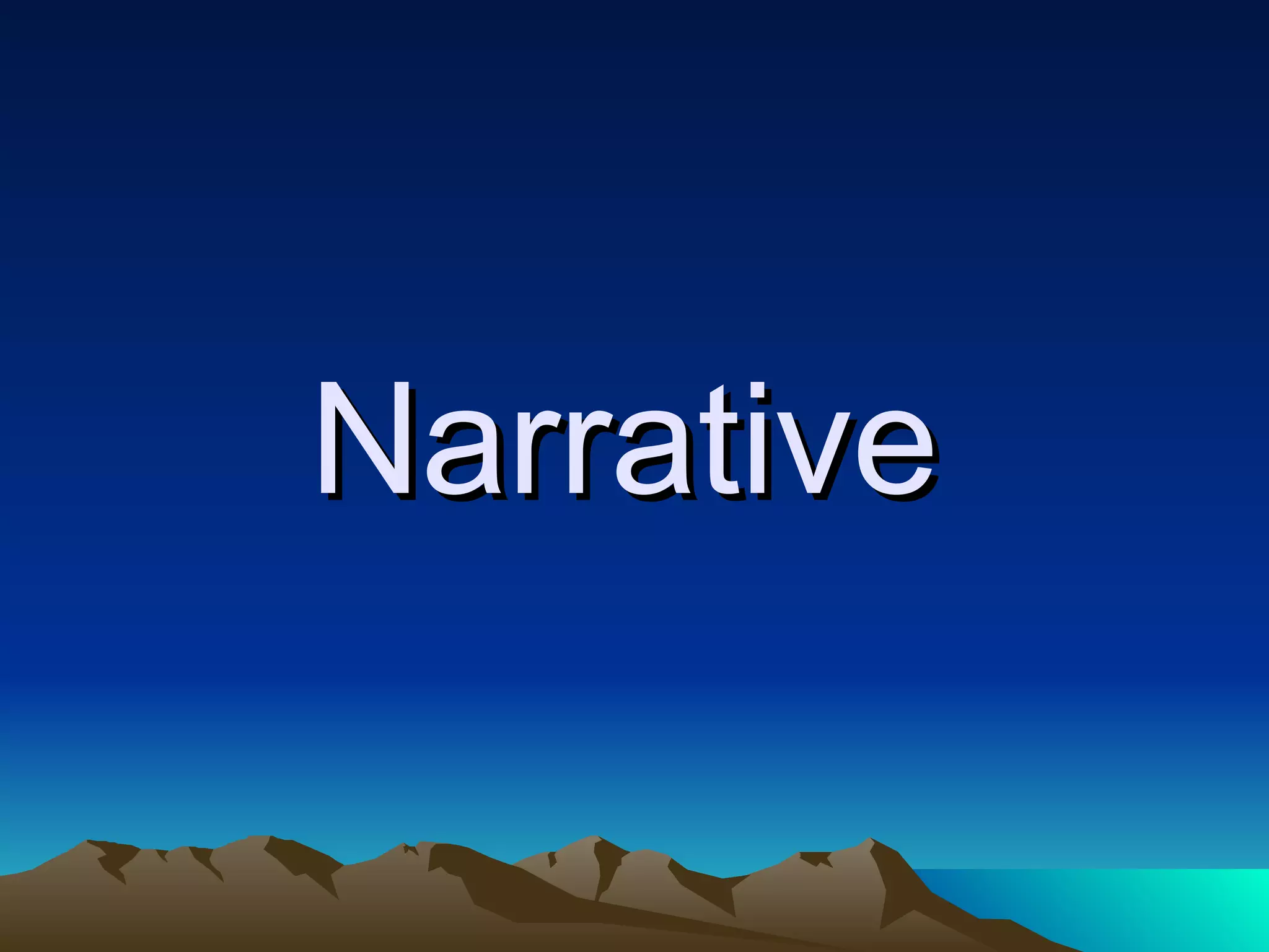 Narrative PPT Narrative PPT