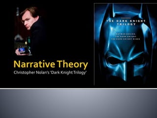 Christopher Nolan’s ‘Dark Knight Trilogy’ 
 