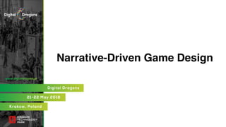 Narrative-Driven Game Design
 