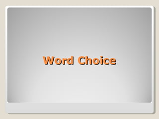 Word Choice 
