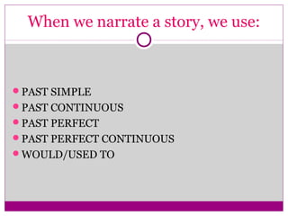 Narrative tenses 1 | PPT