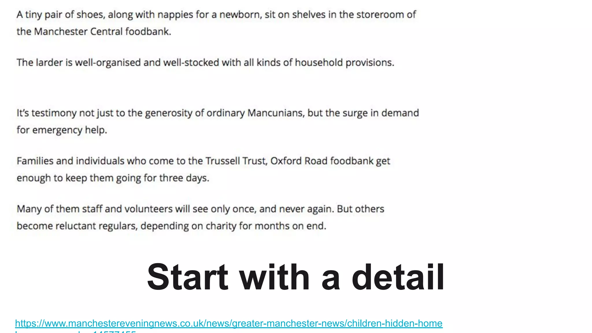 https://www.manchestereveningnews.co.uk/news/greater-manchester-news/children-hidden-home
Start with a detail
 