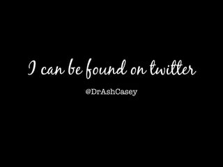 I can be found on twitter
@DrAshCasey
 